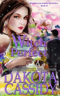 Witch Perfect - Witchless in Seattle Mysteries, #11