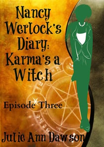 Nancy Werlock's Diary: Karma's a Witch - Nancy Werlock's Diary, #3