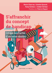 S’affranchir du concept de handicap - Critique constructive d’une notion obsolète