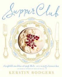 Supper Club - Recipes and notes from the underground restaurant