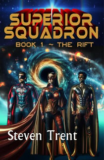 Superior Squadron - The Rift - Superior Squadron, #1