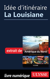 Idée d'itinéraire - La Louisiane