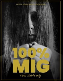 100% Mig - Kaos skabte mig