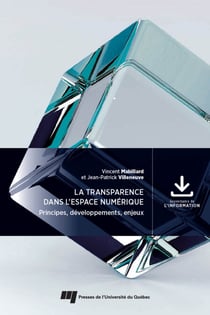 La transparence dans l’espace numérique - Principes, développements, enjeux
