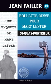 Roulette russe pour Mary Lester - Les enquêtes de Mary Lester - Tome 13