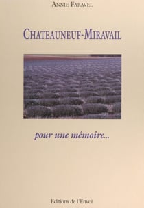Châteauneuf-Miravail - Pour une mémoire...