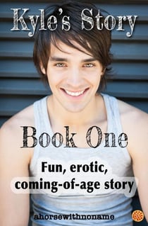 Kyle's Story - Book One - Kyle's Story, #1