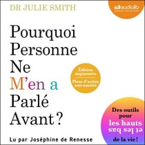 Pourquoi personne ne m'en a parlé avant ?