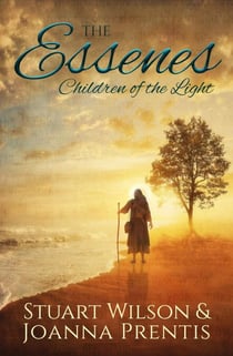 The Essenes - Children of the Light