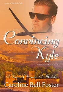 Convincing Kyle - International Heroes, #2