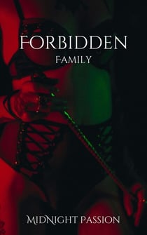 Forbidden Family - MidNight Passion