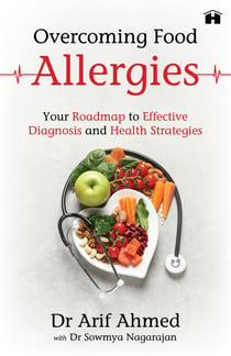 Overcoming Food Allergies - Your Roadmap to Effective Diagnosis and Health Strategies