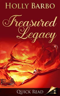 Treasured Legacy - Quick Reads, #4