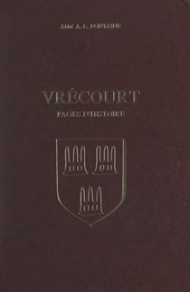Vrécourt - Pages d'histoire