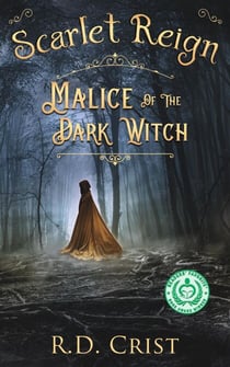 Scarlet Reign Malice of the Dark Witch - Scarlet Reign, #1