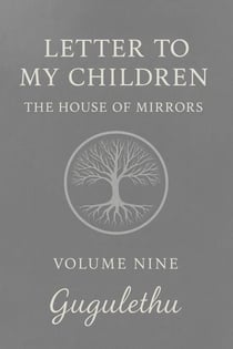 Letter to My Children - Volume Nine, #9