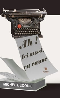 Ah ! Ici aussi, ça cause - Théâtre