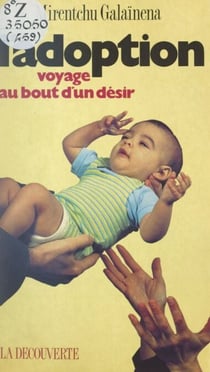L'adoption - Voyage au bout d'un désir