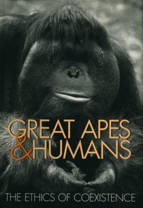 Great Apes and Humans - The Ethics of Coexistence