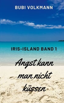 Angst kann man nicht küssen - Ein ungewöhnlicher Liebesroman über die erste Liebe