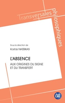 L'absence - Aux origines du signe et du transfert