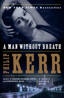 A Man Without Breath - A Bernie Gunther Novel