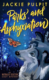 Parks and Asphyxiation - Naturalist Selection, #2