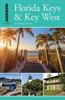 Insiders' Guide® to Florida Keys &amp; Key West