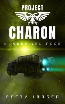 Project Charon 3: Survival Mode - Project Charon, #3