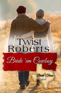 Bride 'em Cowboy - Bride, Texas