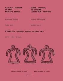 Ethnology Division: Annual review 1974