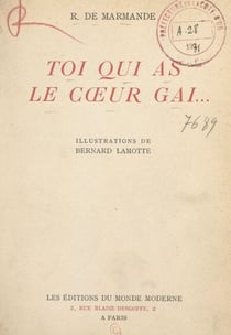 Toi qui as le cœur gai...