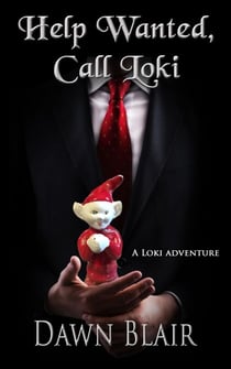 Help Wanted, Call Loki - The Loki Adventures, #7