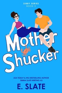 Mother Shucker - Sibby Series, #3