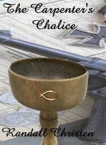 The Carpenter's Chalice - The Michael Turner Historical Mystery Series, #1