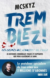 Tremblez ! Ces crimes qui venaient du froid - 10 histoires criminelles vraies et flippantes du Nord de l'Europe