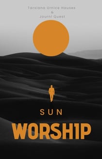 Sun Worship - The Spirit Realm, #24