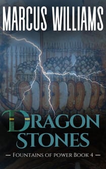 Dragon Stones - Fountains of Power, #4