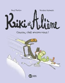 Kiki et Aliène, Tome 02 - Coucou c'est encore nous !