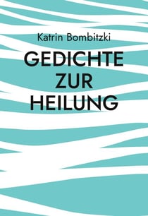 Gedichte zur Heilung