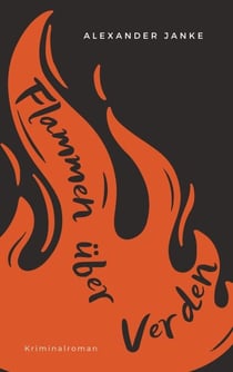 Flammen über Verden - Kriminalroman