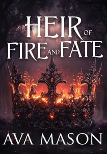Heir of Fire and Fate - Fated Alpha, #8