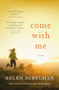 Come with Me - A Novel