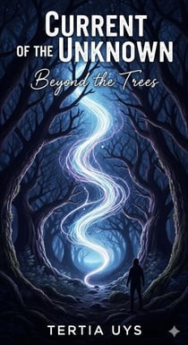 Beyond the trees - Currents of the unknown, #3