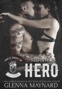 Property of Hero - Kings of Anarchy MC, #1