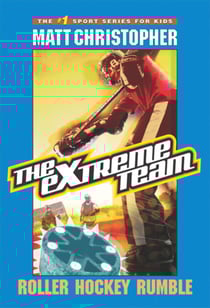 The Extreme Team: Roller Hockey Rumble - Roller Hockey Rumble