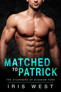 Matched To Patrick (Nederlands) - De O'Connors van Blossom Ford, #1