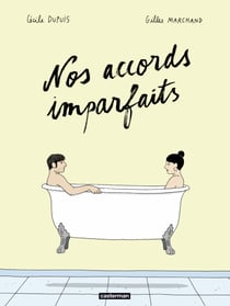 Nos accords imparfaits