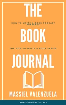 The Book Journal - How to Write a Book Podcast, #1