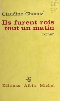 Ils furent rois tout un matin